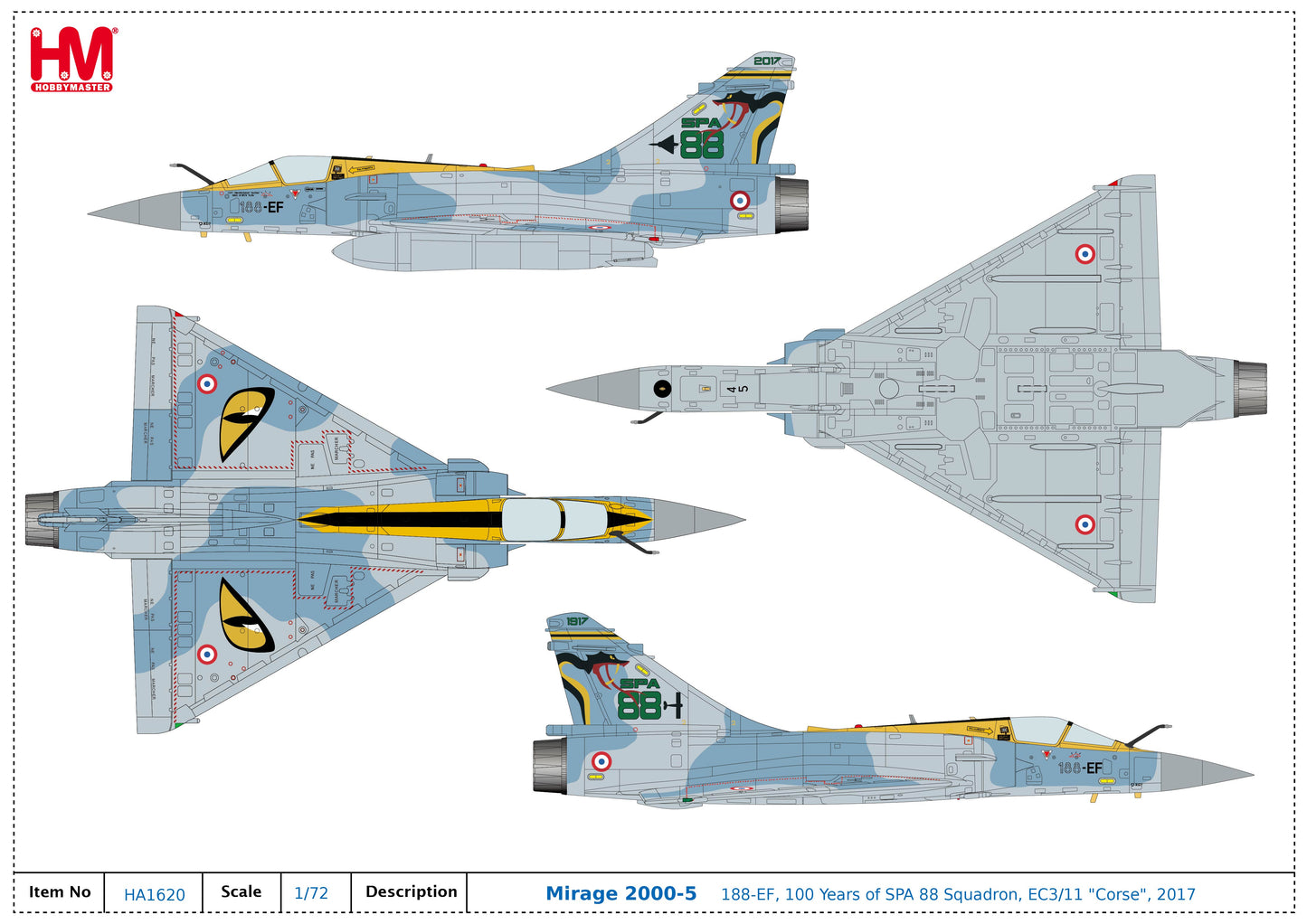1/72 Mirage 2000-5 188-EF, 100 Years of SPA 88 Squadron, EC3/11 "Corse", 2017 (2 x 2000l Fuel Tank, 1x 1300l Fuel Tank 2 x MICA IR, 4 x MICA EM)