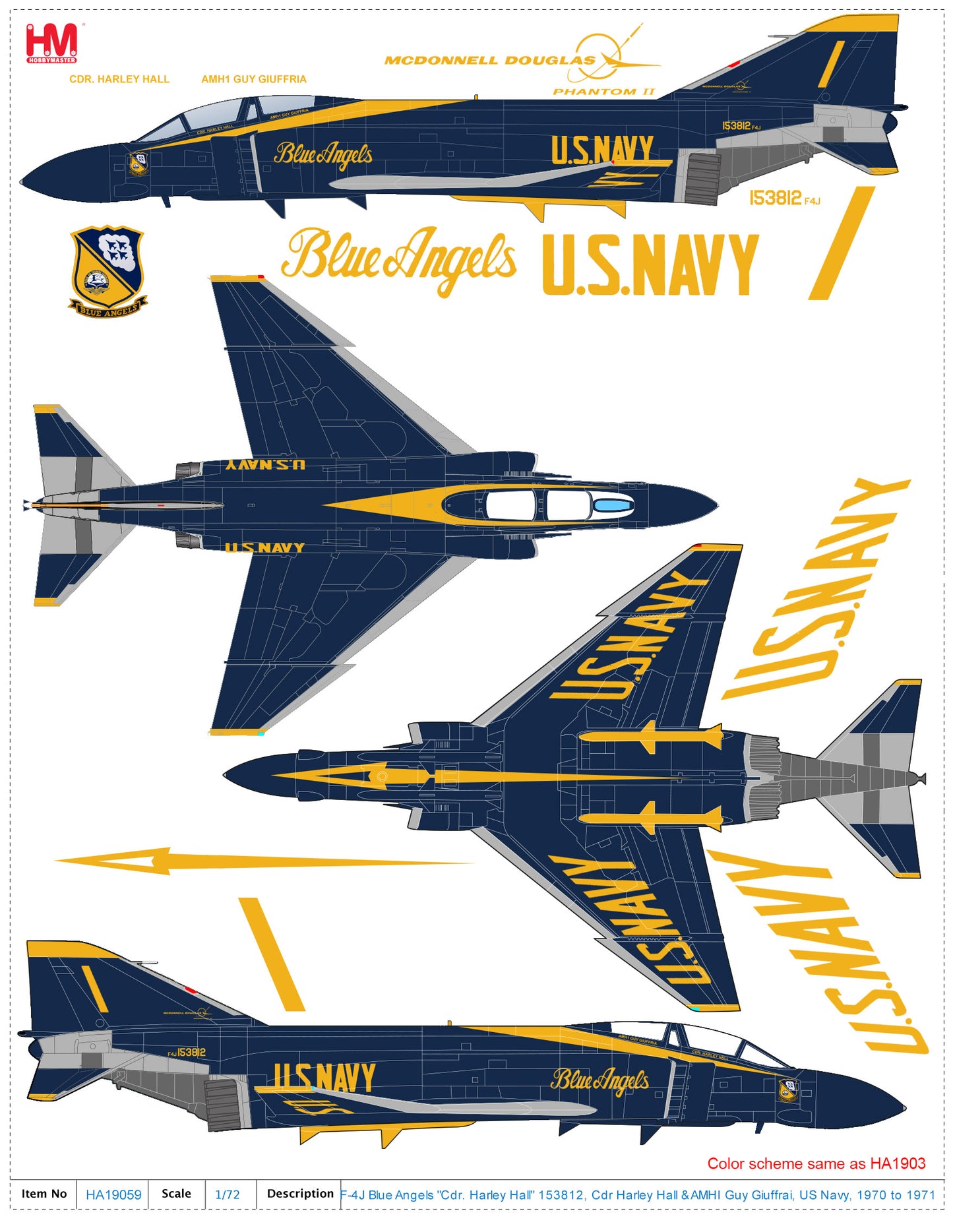 1/72 F-4J Blue Angels "Cdr. Harley Hall" 153812 Cdr Harley Hall & AMHI Guy Giuffrai US Navy 1970 to 1971