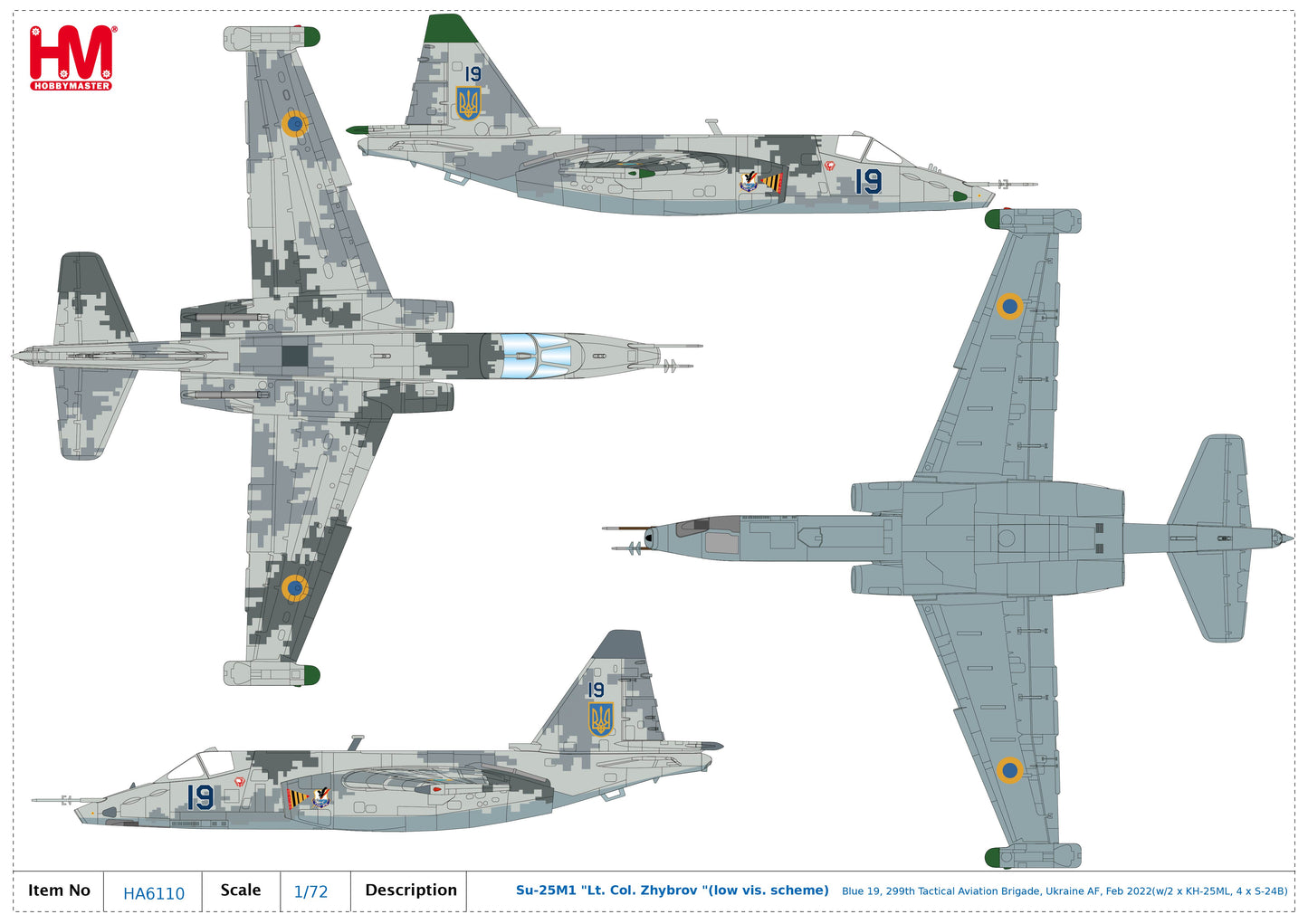 1/72 Su-25M1 "Lt. Col. Zhybrov "(Low Visibility Scheme) Blue 19 299th Tactical Aviation Brigade Ukraine AF Feb 2022 (with 2 x KH-25ML 4 x S-24B)