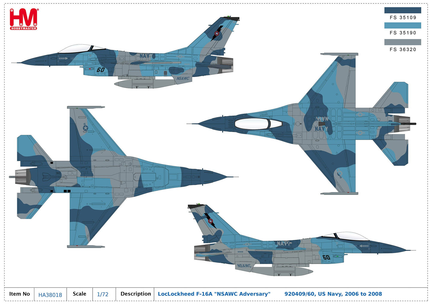 1/72 Lockheed F-16A "NSAWC Adversary" 920409/60 US Navy 2006 to 2008